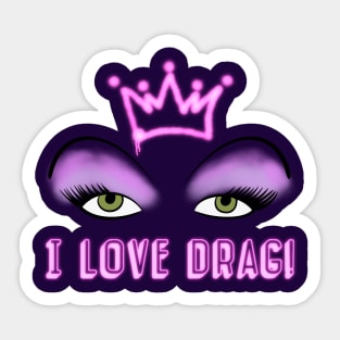 I LOVE DRAG Sticker